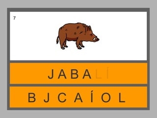 B J C A Í O L
J A B A L Í
7
 