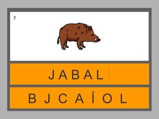 B J C A Í O L
J A B A L Í
7
 