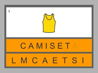 L M C A E T S I
C A M I S E T A
3
 