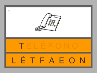 L É T F A E O N
T E L É F O N O
1
 