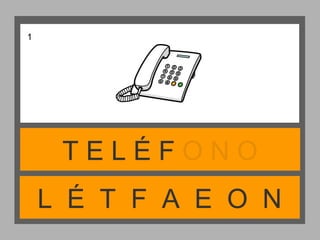 L É T F A E O N
T E L É F O N O
1
 