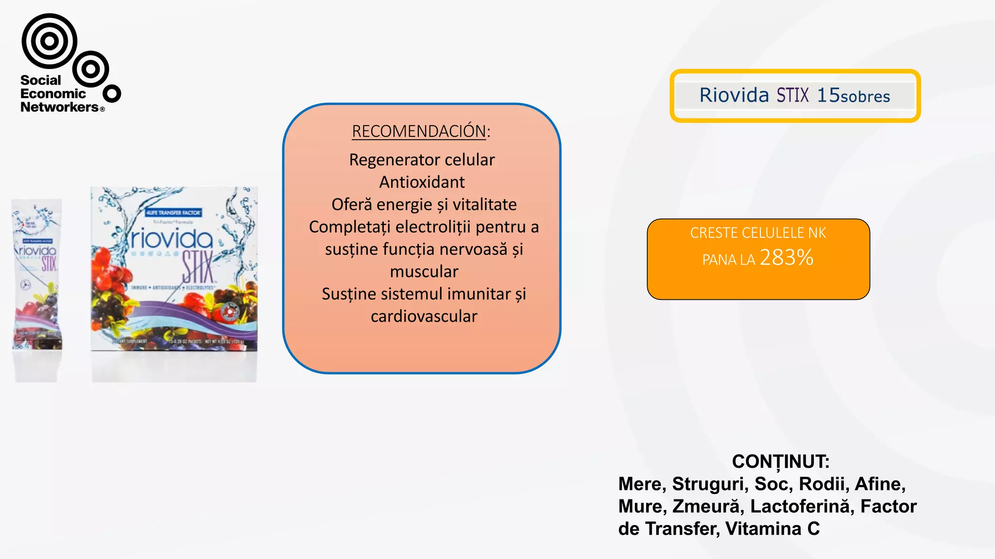 Regenerator celular
Antioxidant
Oferă energie și vitalitate
Completați electroliții pentru a
susține funcția nervoasă și
muscular
Susține sistemul imunitar și
cardiovascular
RECOMENDACIÓN:
CRESTE CELULELE NK
PANA LA 283%
CONȚINUT:
Mere, Struguri, Soc, Rodii, Afine,
Mure, Zmeură, Lactoferină, Factor
de Transfer, Vitamina C
 
