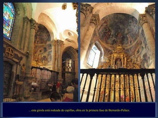 ...  esta girola está rodeada de capillas, obra en la primera fase de Bernardo-Peláez. 