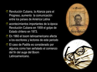  El éxito fue en gran parte debido a que sus obras se encuentran entre las primeras novelas de América Latina que se publicaron en Europa, orígenes:En 1960, hubo ciertos desacuerdos, que debió ser considerado el boom de la novela.