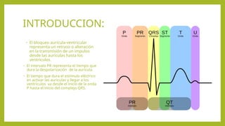 BLOQUEO AURICULO VENTRICULAR EN PACIENTE CRITICO. | PPTX