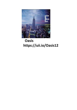 Oasis
https://uii.io/Oasis12
 