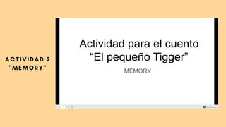 ACTIVIDAD 2
"MEMORY"