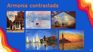 29
Armonía contrastada
 