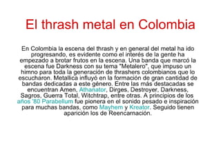 Copia de el thrash metal en colombia