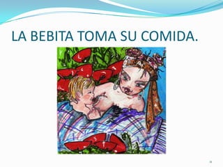LA BEBITA TOMA SU COMIDA.11