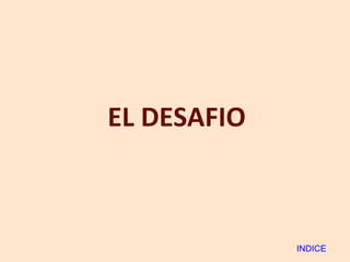 EL DESAFIO INDICE 