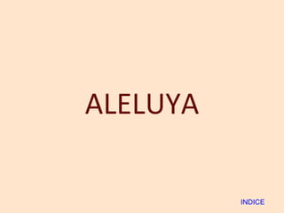 ALELUYA INDICE 
