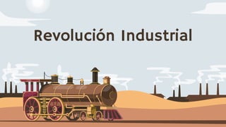 Revolución Industrial
 