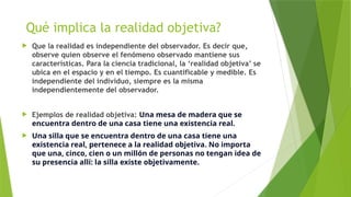 Realidad objetiva y conocimiento humano y relación entre cada uno | PPTX