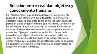 Realidad objetiva y conocimiento humano y relación entre cada uno | PPTX