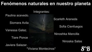 Fenómenos naturales en nuestro planeta | PPT
