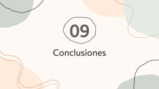 09
Conclusiones
 