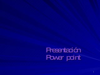 Presentación  Power  point  