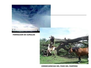FORMACION DE CUMULOS CONSECUENCIAS DEL PASO DEL PAMPERO 