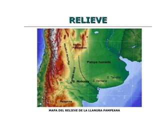 RELIEVE S. Mahuida MAPA DEL RELIEVE DE LA LLANURA PAMPEANA 