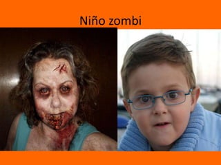 Niño zombi,[object Object]