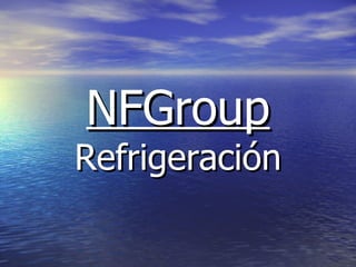 NFGroup Refrigeración 