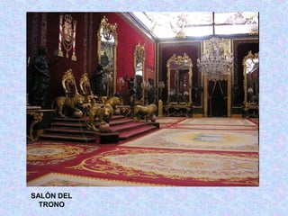 SALÓN DEL
  TRONO
 