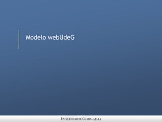 Modelo webUdeG 