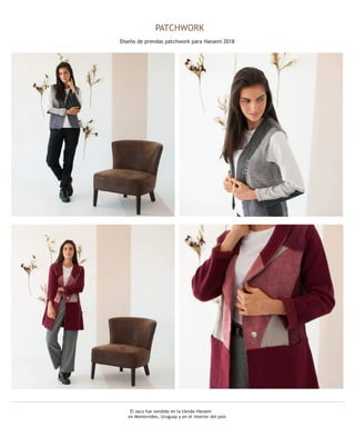 PATCHWORK
Diseño de prendas patchwork para Hanami 2018
El saco fue vendido en la tienda Hanami
en Montevideo, Uruguay y en el interior del país
 