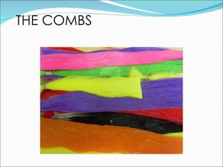 THE COMBS 