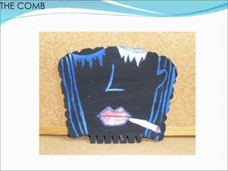 THE COMB 