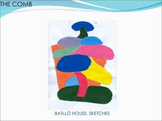 THE COMB BATLLÓ HOUSE. SKETCHES 