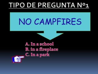 NO CAMPFIRES
 