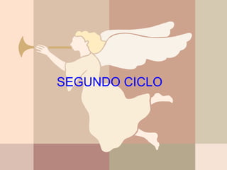 SEGUNDO CICLO