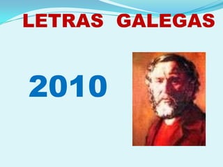 LETRAS  GALEGAS 2010 