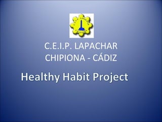 C.E.I.P. LAPACHAR
CHIPIONA - CÁDIZ
 