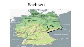 Sachsen
 