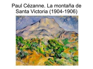 Paul Cézanne. La montaña de Santa Victoria (1904-1906) 