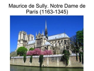Maurice de Sully. Notre Dame de París (1163-1345) 
