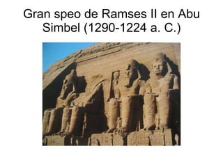 Gran speo de Ramses II en Abu Simbel (1290-1224 a. C.) 