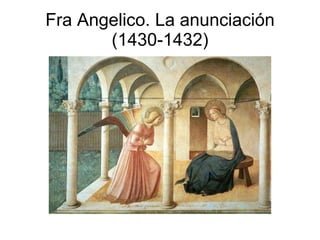 Fra Angelico. La anunciación (1430-1432) 
