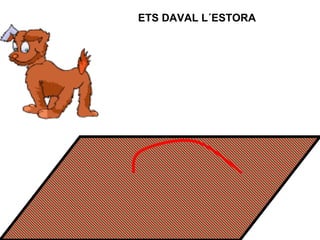 ETS DAVAL L´ESTORA
 