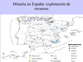 Minaría en España: explotación de recursos 