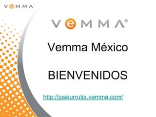 Vemma México

 BIENVENIDOS
http://joseurrutia.vemma.com/
 