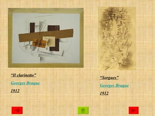 “Il clarinetto”
                  “Sorgues”
Georges Braque
                  Georges Braque
1912
                  1912
 