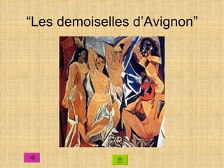 “Les demoiselles d’Avignon”
 
