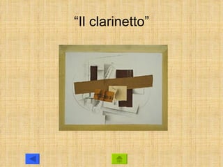 “Il clarinetto”
 