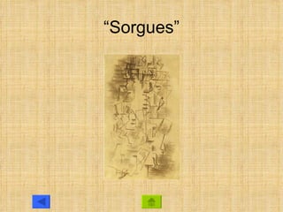 “Sorgues”
 