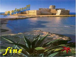 ...e adesso!!! fine 