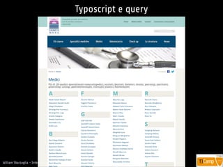 !
William Sbarzaglia - Intera
Typoscript e query
 